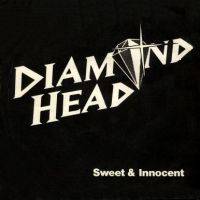 Diamond Head : Sweet and Innocent
